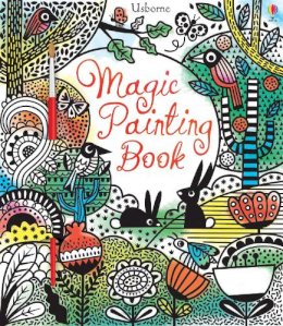 Fiona Watt - Magic Painting Book - 9781409581888 - V9781409581888