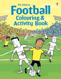 Usborne Publishing - Football Colouring and Activity Book - 9781409583134 - 9781409583134