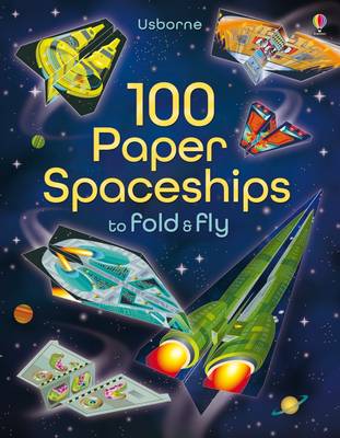 Jerome Martin - 100 Paper Spaceships to Fold and Fly - 9781409598602 - V9781409598602