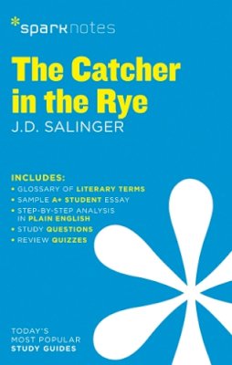 Sparknotes - The Catcher in the Rye SparkNotes Literature Guide (SparkNotes Literature Guide Series) - 9781411469471 - V9781411469471