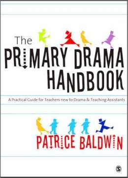 Patrice Baldwin - The Primary Drama Handbook - 9781412929653 - V9781412929653