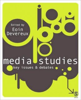 Eoin (Ed) Devereux - Media Studies: Key Issues and Debates - 9781412929837 - V9781412929837