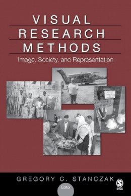 Gregory Stanczak - Visual Research Methods: Image, Society, and Representation - 9781412939546 - V9781412939546