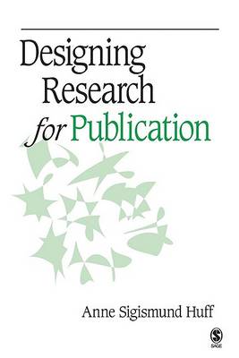 Anne Sigismund Huff - Designing Research for Publication - 9781412940153 - V9781412940153