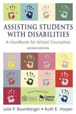 Baumberger, Julie P.; Harper, Ruth E. - Assisting Students With Disabilities: A Handbook for School Counselors (Professional Skills for Counsellors) - 9781412941822 - V9781412941822