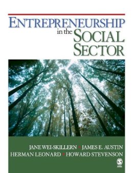 Wei-Skillern, Jane C.; Austin, James E.; Leonard, Herman B.; Stevenson, Howard H. - Entrepreneurship in the Social Sector - 9781412951371 - V9781412951371