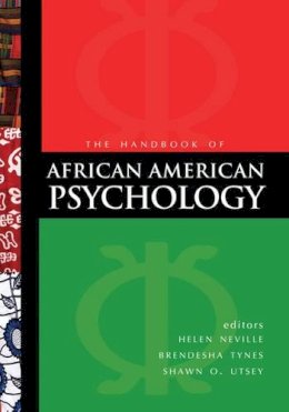 . Ed(S): Tynes, Brendesha M.; Utsey, Shawn O.; Neville, Helen A. - Handbook of African American Psychology - 9781412956888 - V9781412956888