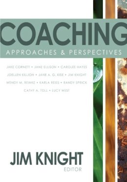 Jim Knight - Coaching: Approaches and Perspectives - 9781412969253 - V9781412969253