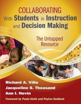 . Ed(S): Villa, Richard A.; Thousand, Jacqueline S.; Nevin, Ann I. - Collaborating with Students in Instruction and Decision Making - 9781412972178 - V9781412972178