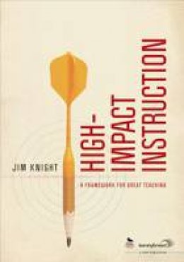 Jim Knight - High-Impact Instruction: A Framework for Great Teaching - 9781412981774 - V9781412981774