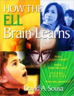 David A. Sousa - How the ELL Brain Learns - 9781412988346 - V9781412988346