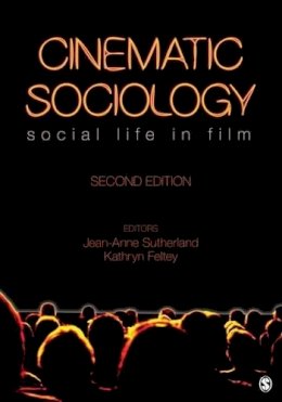 Jean-Anne Sutherland (Ed.) - Cinematic Sociology: Social Life in Film - 9781412992848 - V9781412992848