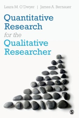 Laura M. O'Dwyer - Quantitative Research for the Qualitative Researcher - 9781412997799 - V9781412997799