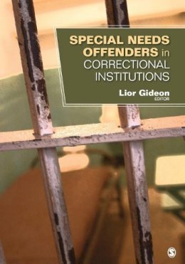 Lior Gideon - Special Needs Offenders in Correctional Institutions - 9781412998130 - V9781412998130