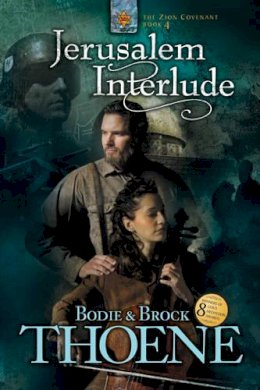 Brock Thoene Bodie Thoene - Jerusalem Interlude (Zion Covenant, Book 4) - 9781414301105 - V9781414301105