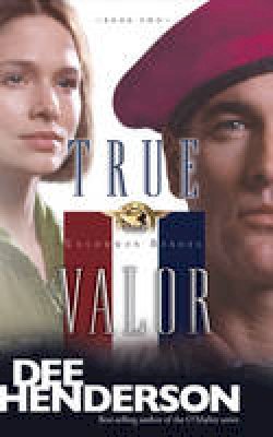 Dee Henderson - True Valor (Uncommon Heroes, Book 2) - 9781414310633 - V9781414310633