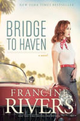 Francine Rivers - Bridge to Haven - 9781414368191 - V9781414368191