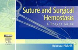 Rebecca Hall - Suture and Surgical Hemostasis: A Pocket Guide - 9781416022473 - V9781416022473