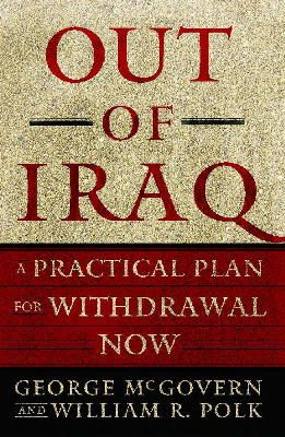 George McGovern - Out of Iraq: A Practical Plan for Withdrawal Now - 9781416534563 - KRF0000457