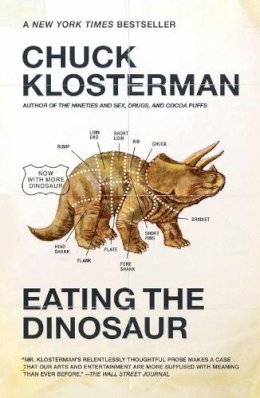 Chuck Klosterman - Eating the Dinosaur - 9781416544210 - V9781416544210