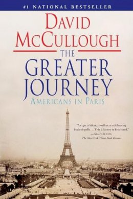 David McCullough - The Greater Journey: Americans in Paris - 9781416571773 - V9781416571773