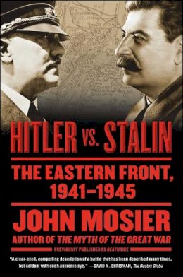 John Mosier - Hitler vs. Stalin - 9781416573500 - V9781416573500