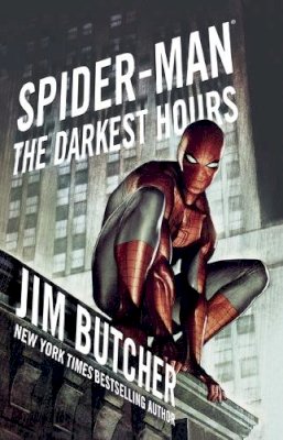 Jim Butcher - Spider-Man: The Darkest Hours (Spider-Man (Pocket Star)) - 9781416594765 - V9781416594765