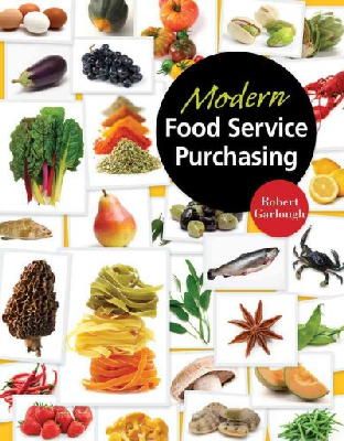 Robert Garlough - Modern Food Service Purchasing : Business Essentials to Procurement - 9781418039646 - V9781418039646