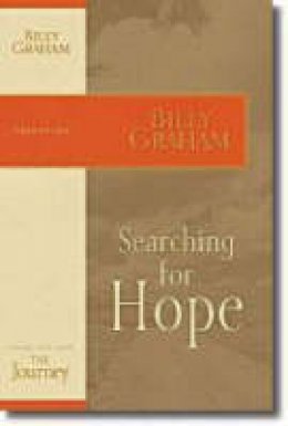 Billy Graham - Searching for Hope: The Journey Study Series - 9781418516598 - V9781418516598