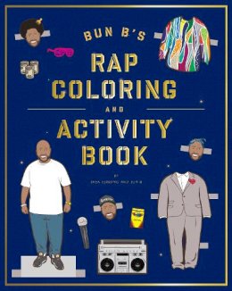 Shea Serrano - Bun B´s Rap Coloring and Activity Book - 9781419710414 - V9781419710414