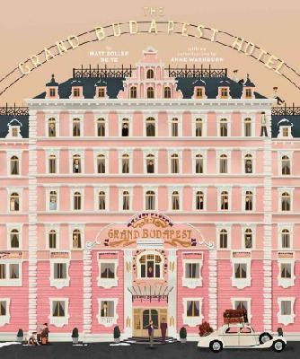 Matt Zoller Seitz - The Wes Anderson Collection: The Grand Budapest Hotel - 9781419715716 - V9781419715716