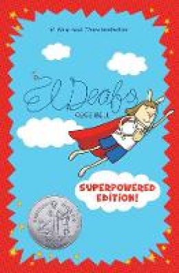 Cece Bell - El Deafo: The Superpowered Edition - 9781419748318 - 9781419748318