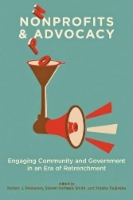 Robert J Pekkanen - Nonprofits and Advocacy: Engaging Community and Government in an Era of Retrenchment - 9781421413495 - V9781421413495