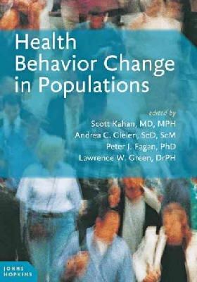 Scott Kahan - Health Behavior Change in Populations - 9781421414553 - V9781421414553