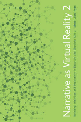 Ryan - Narrative as Virtual Reality 2: Revisiting Immersion and Interactivity in Literature and Electronic Media - 9781421417974 - V9781421417974