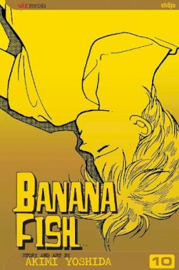 Aimi Yoshida - Banana Fish, Vol. 10 - 9781421500485 - 9781421500485