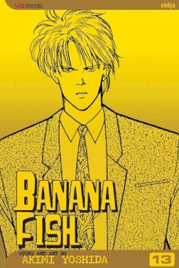 Akimi Yoshida - Banana Fish, Vol. 13 - 9781421503905 - 9781421503905