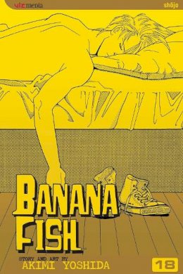 Aimi Yoshida - Banana Fish, Vol. 18 - 9781421508764 - 9781421508764