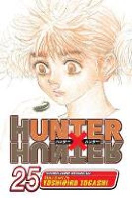 Yoshihiro Togashi - Hunter x Hunter, Vol. 25 - 9781421525884 - V9781421525884