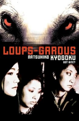 Natsuhiko Kyogoku - Loups-Garous (Novel) - 9781421532332 - V9781421532332