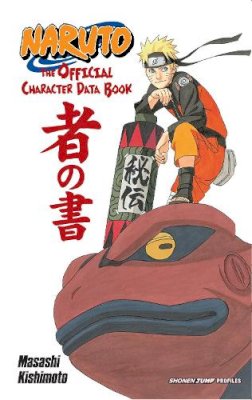 Masashi Kishimoto - Naruto: The Official Character Data Book - 9781421541259 - 9781421541259