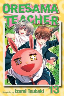 Izumi Tsubaki - Oresama Teacher - 9781421550817 - V9781421550817