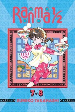 Rumiko Takahashi - Ranma 1/2 (2-in-1 Edition), Vol. 4: Includes Volumes 7 & 8 - 9781421566177 - V9781421566177