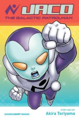 Akira Toriyama - Jaco the Galactic Patrolman - 9781421566306 - V9781421566306