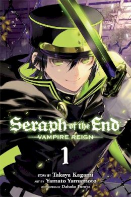 Takaya Kagami - Seraph of the End, Vol. 1: Vampire Reign (Volume 1) - 9781421571508 - 9781421571508