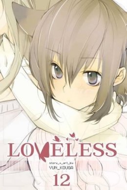 Yun Kouga - Loveless, Vol. 12 - 9781421573496 - V9781421573496