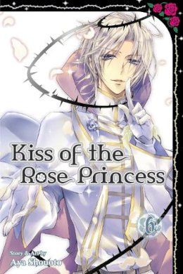 Aya Shouoto - Kiss of the Rose Princess - 9781421573717 - V9781421573717