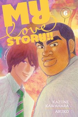 Kazune Kawahara - My Love Story!!, Vol. 6 - 9781421579146 - 9781421579146