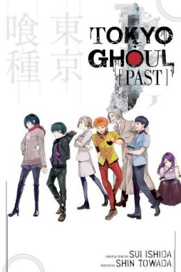 Sui Ishida - Tokyo Ghoul: Past (Tokyo Ghoul Novels) - 9781421591773 - 9781421591773