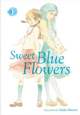 Takako Shimura - Sweet Blue Flowers, Vol. 1 - 9781421592985 - 9781421592985